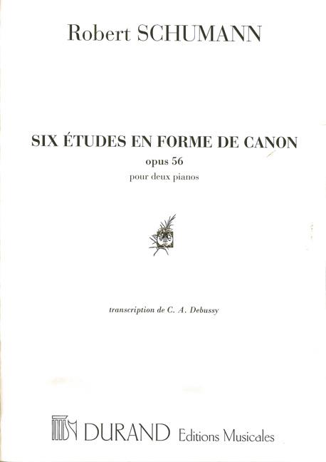 Six études en Forme de Canon Opus 56